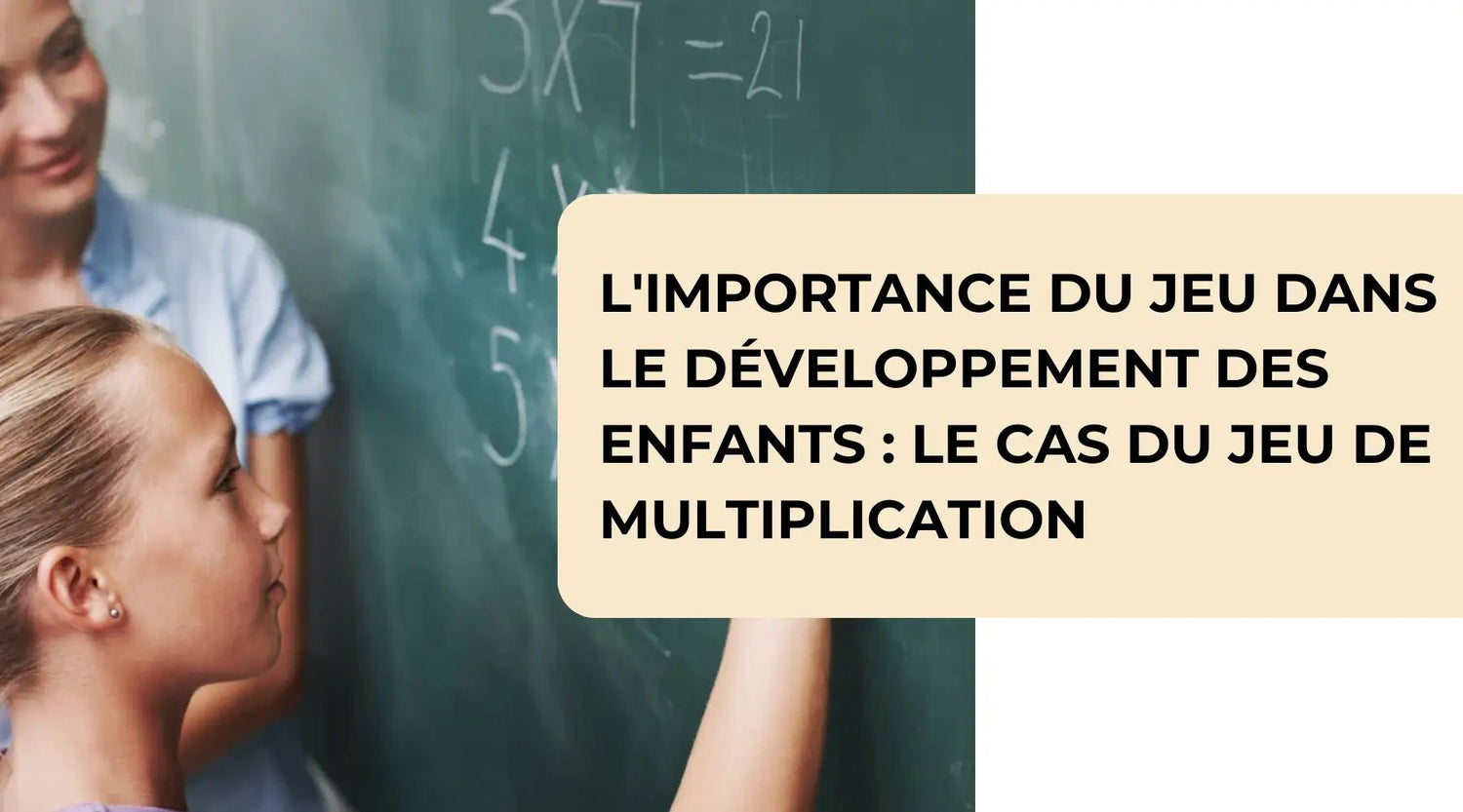 L'importance du jeu dans le développement des enfants : le cas du jeu de multiplication - BBChoupette