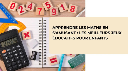 Apprendre-les-Maths-en-S-amusant-Les-Meilleurs-Jeux-Éducatifs-pour-Enfants BBChoupette