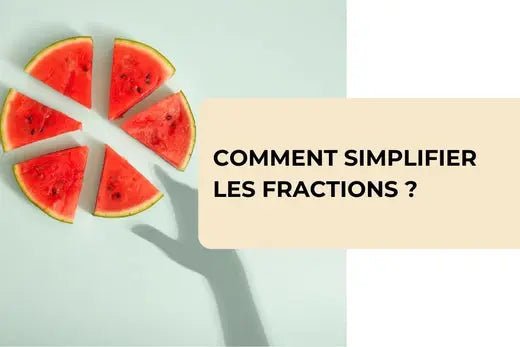 Comment simplifier les fractions ? - BBChoupette