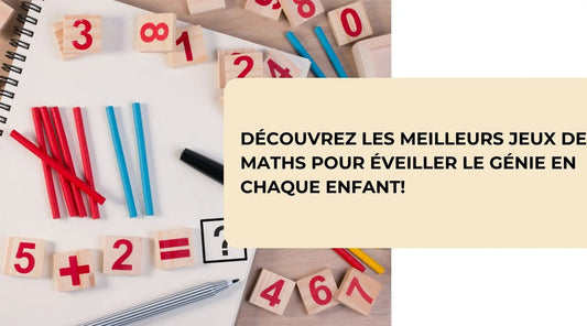 Découvrez-les-Meilleurs-Jeux-de-Maths-pour-Éveiller-le-Génie-en-Chaque-Enfant BBChoupette