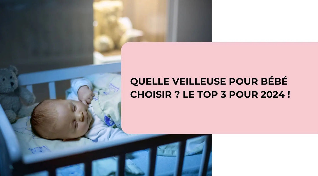 Quelle-Veilleuse-Pour-Bébé-Choisir-Le-Top-3-pour-2024 BBChoupette